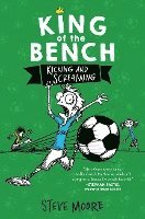 bokomslag King Of The Bench: Kicking & Screaming