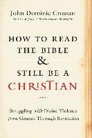 How To Read The Bible And Still Be A Christian 1