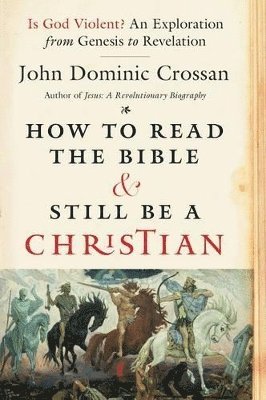 How To Read The Bible And Still Be A Christian 1