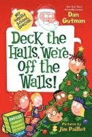 bokomslag My Weird School Special: Deck the Halls, We're Off the Walls!