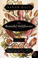 The Beautiful Indifference: Stories 1