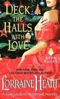 Lorraine Heath - Deck the Halls With Love, Häftad