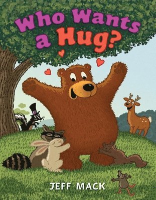 Jeff Mack - Who Wants a Hug?, Inbunden