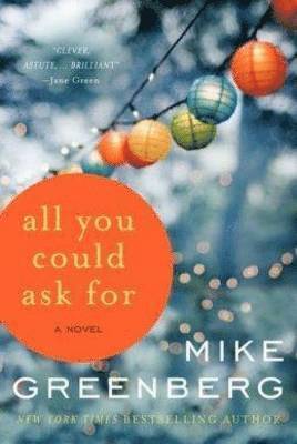 Mike Greenberg - All You Could Ask For, Häftad