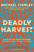 bokomslag Deadly Harvest: A Detective Kubu Mystery