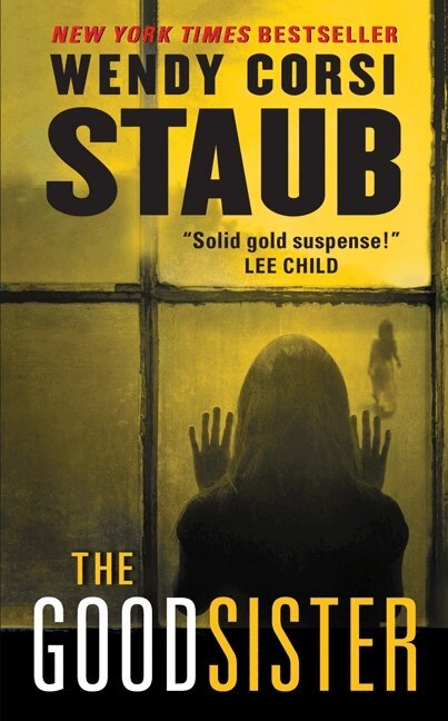 Wendy Corsi Staub - Good Sister, Häftad