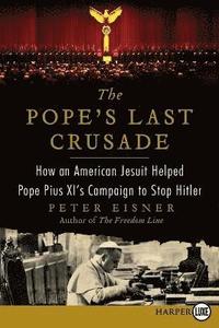 bokomslag The Pope's Last Crusade Large Print