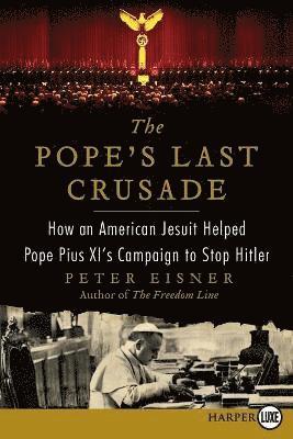 The Pope's Last Crusade Large Print 1