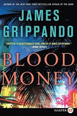 James Grippando - Blood Money, Häftad