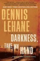 bokomslag Lehane, D: Darkness, Take My Hand
