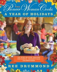 bokomslag Pioneer Woman Cooks-A Year Of Holidays