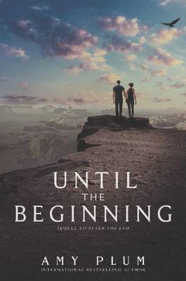Amy Plum - Until the Beginning, Inbunden