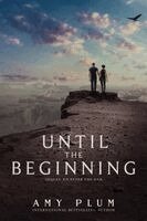 Amy Plum - Until the Beginning, Häftad