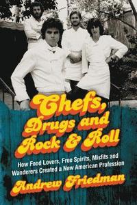 bokomslag Chefs, Drugs And Rock & Roll