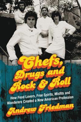 bokomslag Chefs, Drugs and Rock & Roll