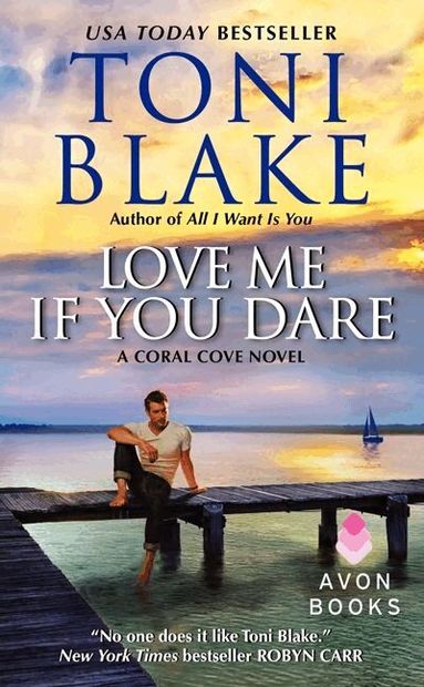 Toni Blake - Love Me If You Dare: A Coral Cove Novel, Häftad