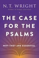 N. T. Wright, N T Wright - The Case for the Psalms, Häftad