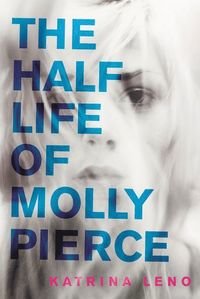 bokomslag Half Life of Molly Pierce