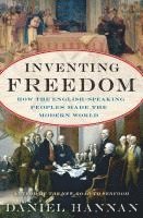 Daniel Hannan - Inventing Freedom, Häftad