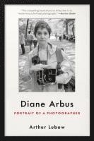 bokomslag Diane Arbus: Portrait of a Photographer