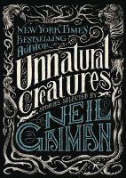 bokomslag Unnatural Creatures: Stories Selected by Neil Gaiman