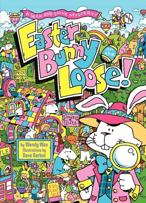 Wendy Wax - Easter Bunny on the Loose!, Inbunden