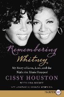 bokomslag Remembering Whitney: My Story of Love, Loss, and the Night the Music Stopped