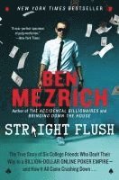 Ben Mezrich - Straight Flush, Häftad