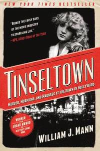 bokomslag Tinseltown: Murder, Morphine, and Madness at the Dawn of Hollywood