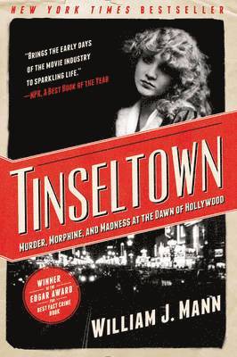 bokomslag Tinseltown: Murder, Morphine, and Madness at the Dawn of Hollywood