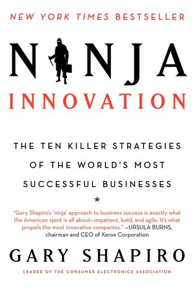Gary Shapiro - Ninja Innovation, Häftad