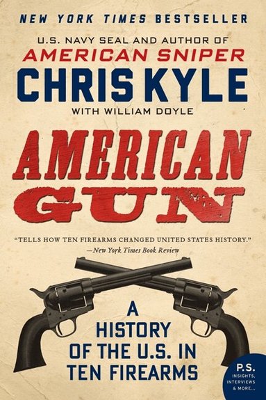 Chris Kyle, William Doyle - American Gun, Häftad