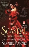 Scandal In Kissing An Heir: At The Kingsborough Ball