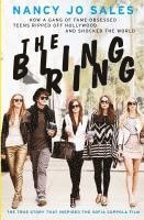 bokomslag The Bling Ring: How a Gang of Fame-Obsessed Teens Ripped Off Hollywood and Shocked the World