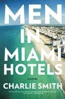 bokomslag Men in Miami Hotels