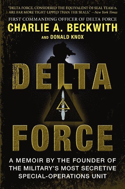 Charlie A Beckwith, Donald Knox, Charlie A. Beckwith - Delta Force, Häftad
