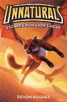 Hughes, D: Unnaturals #2: Escape from Lion's Head