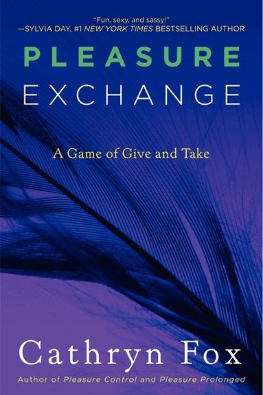 Cathryn Fox - Pleasure Exchange, Häftad