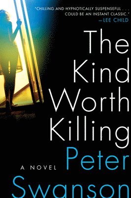 Peter Swanson - The Kind Worth Killing, Häftad