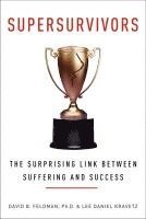 bokomslag Supersurvivors: The Surprising Link Between Suffering and Success