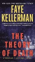 Faye Kellerman - The Theory of Death, Häftad