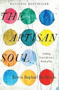 bokomslag The Artisan Soul