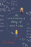Brian Katcher - The Improbable Theory of Ana and Zak, Häftad