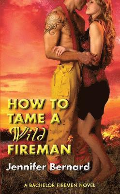 How to Tame a Wild Fireman 1