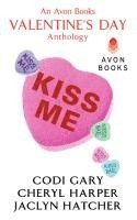 bokomslag Kiss Me: An Avon Books Valentine's Day Anthology