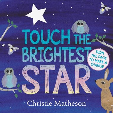 Christie Matheson - Touch the Brightest Star, Kartonnage