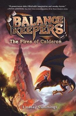 Balance Keepers, Book 1: The Fires of Calderon 1