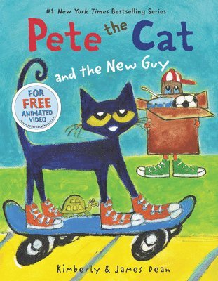 Kimberly Dean, James Dean - Pete the Cat and the New Guy, Inbunden