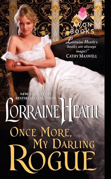 Lorraine Heath - Once More, My Darling Rogue, Häftad