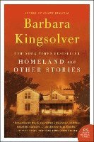 Barbara Kingsolver - Homeland: And Other Stories, Häftad